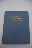 [   .       ]. Sammlung Stroganoff Leningrad. Im austrag der handelsvertretung der Union der Sozialistischen Sowjet-Republiken.