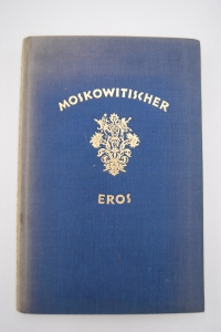 Der Moskowitische Eros: eine Sammlung russischer dichterischer Erotik der Gegenwart.