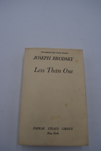 Joseph Brodsky. Less Than One.