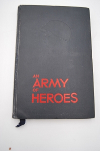 [ .    ]. An Army of Heroes. True Stories of Soviet Fighting Men.